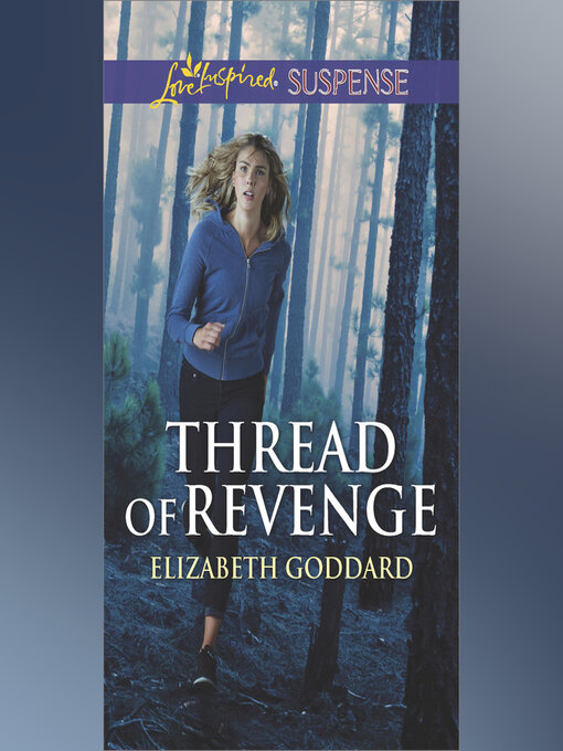 Title details for Thread of Revenge by Elizabeth Goddard - Wait list